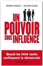 ebook cover of Un pouvoir sous influence, by Roger Lenglet, Olivier Vilain