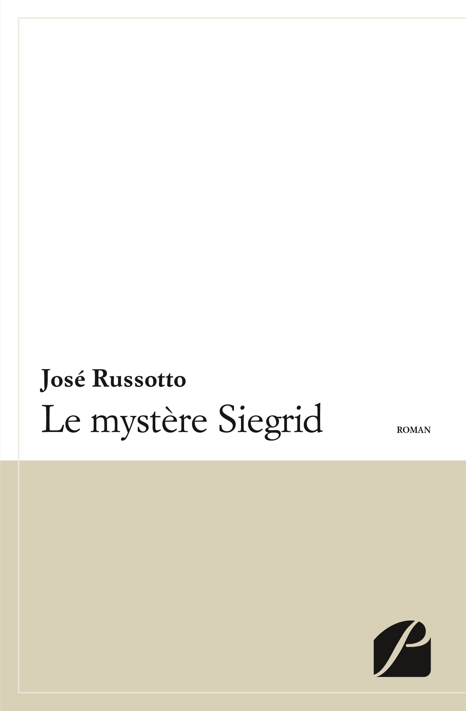 Couverture ebook de Le mystère Siegrid, de José Russotto