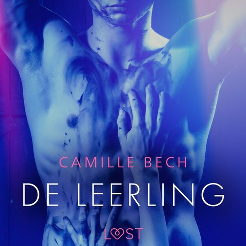 Couverture audiobook de De leerling - erotisch verhaal, de Camille Bech