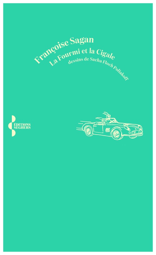 Couverture ebook de La Fourmi et la Cigale, de Françoise Sagan, Sacha Floch Poliakoff