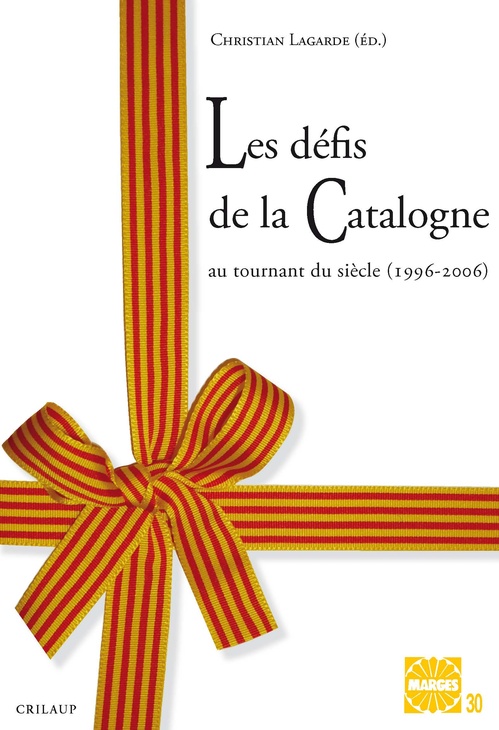 ebook cover of Les défis de la Catalogne au tournant du siècle (1996-2006), by Christian Lagarde