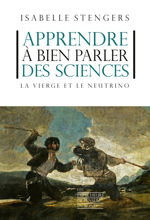 Couverture ebook de Apprendre à bien parler des sciences - La vierge et le neutrino, de Isabelle Stengers