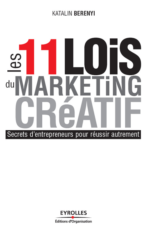 ebook cover of Les 11 lois du marketing créatif, by Katalin Berenyi