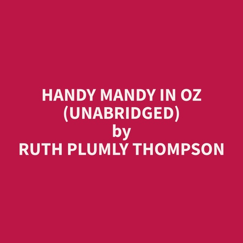 Couverture audiobook de Handy Mandy in Oz (Unabridged), de Ruth Plumly Thompson