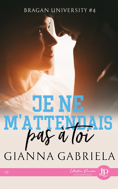 Couverture ebook de Je ne m'attendais pas à toi, de Gianna Gabriela