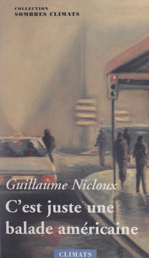 Couverture ebook de C'est juste une balade américaine, de Guillaume Nicloux
