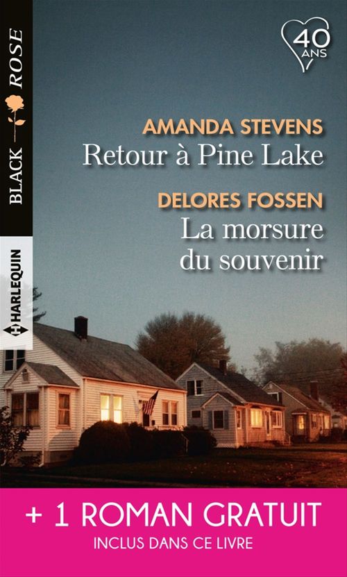 Couverture ebook de Retour à Pine Lake - La morsure du souvenir - L'identité d'une autre, de Delores Fossen, Mallory Kane, Amanda Stevens