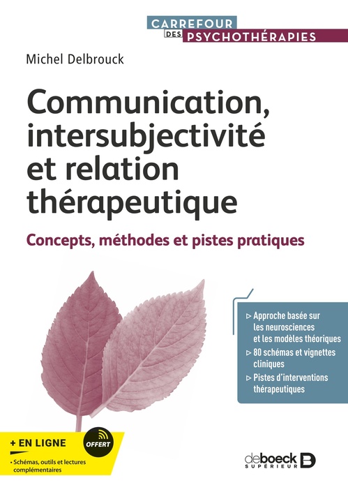 Couverture ebook de Communication, intersubjectivité et relation thérapeutique, de Michel Delbrouck