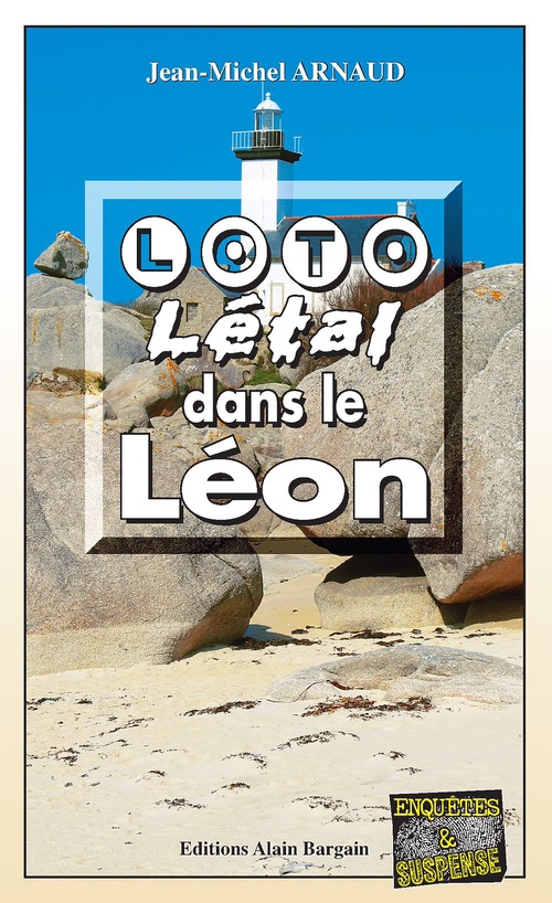 Couverture ebook de Loto Létal dans le Léon, de Jean-Michel Arnaud