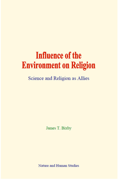 ebook cover of Influence of the Environment on Religion, by James Thompson Bixby