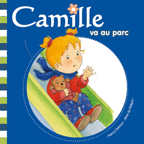 Couverture ebook de Camille va au parc T04, de Nancy Delvaux, Aline de Pétigny