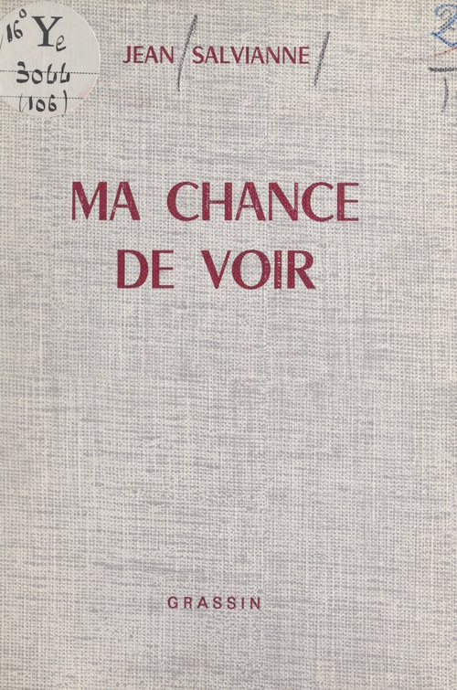 Couverture ebook de Ma chance de voir, de Jean Salvianne