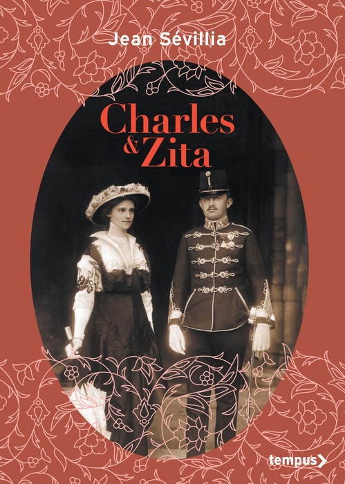 Couverture ebook de Charles & Zita, de Jean Sévillia
