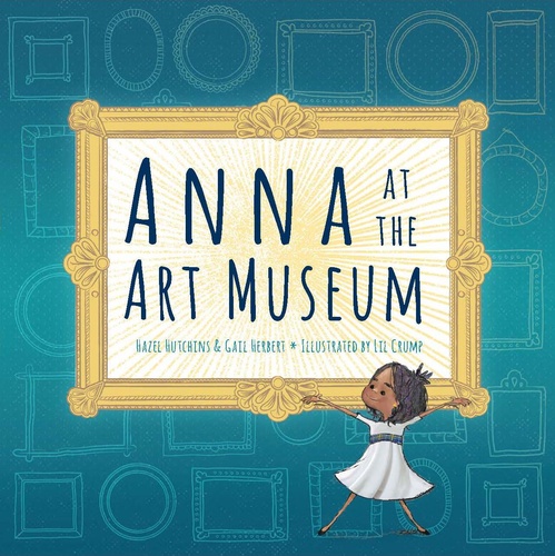 Couverture ebook de Anna at the Art Museum, de Hazel Hutchins, Gail Herbert