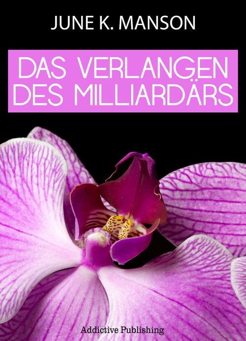 Couverture ebook de Das Verlangen des Milliardärs - Band 3, de June Moore