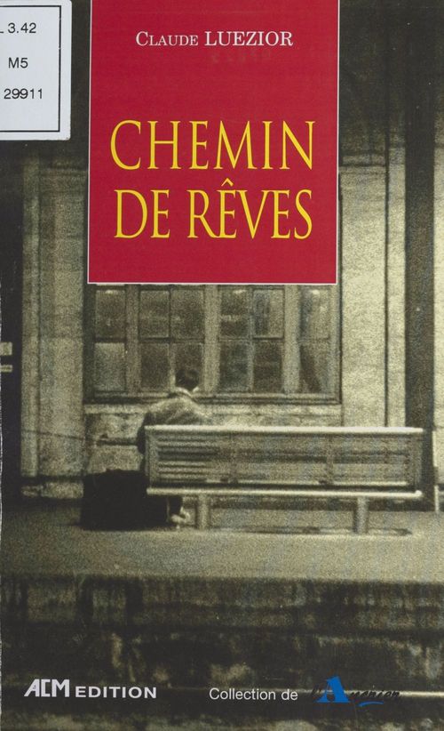 Couverture ebook de Chemin de rêves, de Claude Luezior