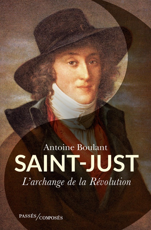 Couverture ebook de Saint-Just : L'archange de la Révolution, de Antoine Boulant