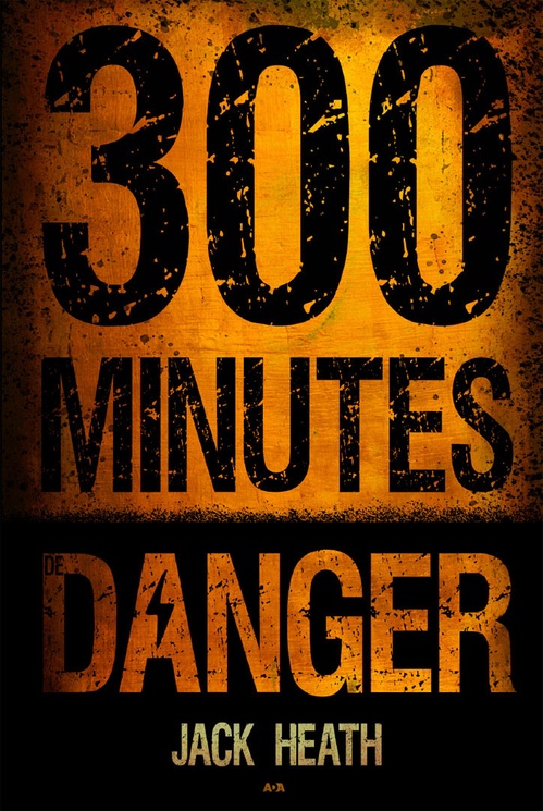ebook cover of 300 minutes de danger, by Jack Heath
