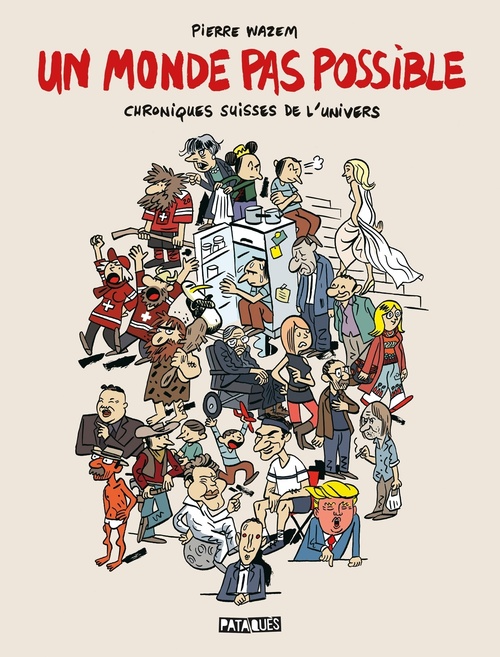 ebook cover of Un monde pas possible, by Pierre Wazem