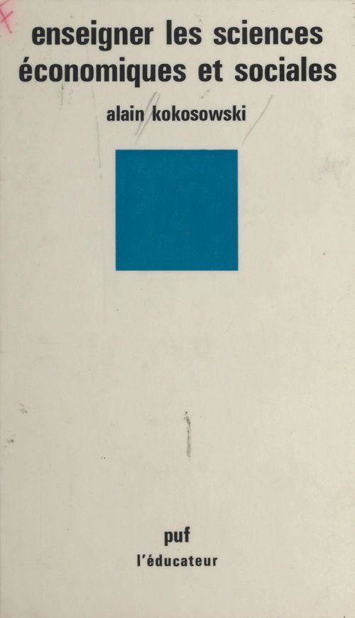 ebook cover of Enseigner les sciences économiques et sociales, by Alain Kokosowski