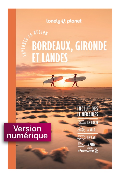 Couverture ebook de Explorer la région Bordeaux, Gironde et Landes 6ed, de Lonely Planet