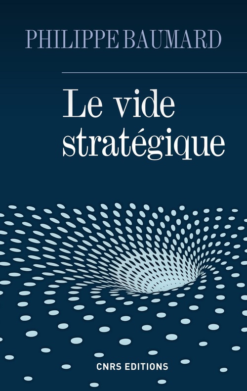 Couverture ebook de Le Vide stratégique, de Philippe Baumard