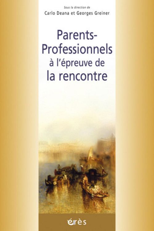 ebook cover of Parents-professionnels à l'épreuve de la rencontre, by Georges Greiner