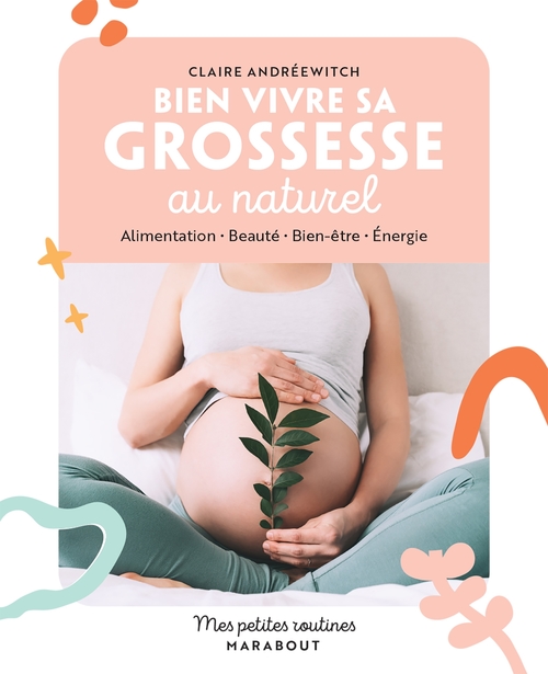 Couverture ebook de Mes petites routines - Bien vivre sa grossesse au naturel, de Claire Andreewitch