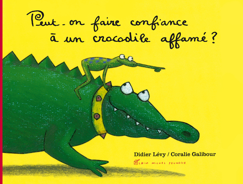 Couverture ebook de Peut-on faire confiance à un crocodile affamé ?, de Didier Lévy