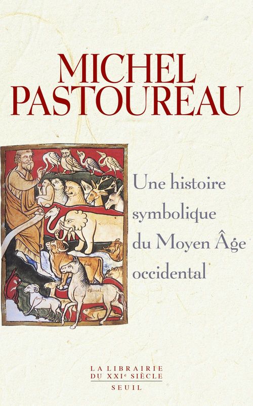 Couverture ebook de Une histoire symbolique du Moyen Age occidental, de Michel Pastoureau