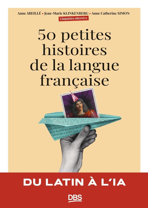 ebook cover of 50 petites histoires de la langue française, by Anne Abeillé, Jean-Marie Klinkenberg, Anne-Catherine Simon