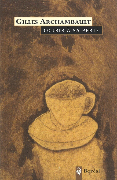 Couverture ebook de Courir à sa perte, de Gilles Archambault