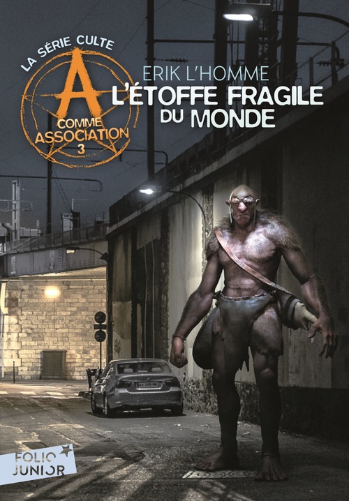 ebook cover of A comme Association (Tome 3) - L'étoffe fragile du monde, by Erik L'Homme