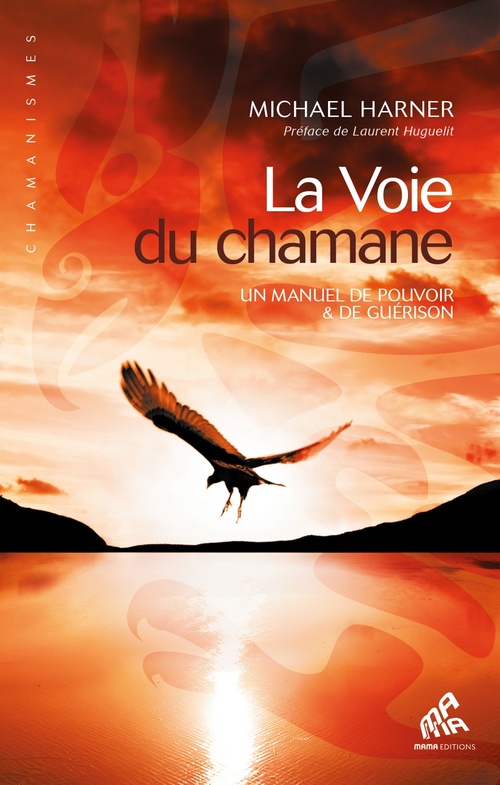 Couverture ebook de La Voie du chamane, de Michael j. Harner
