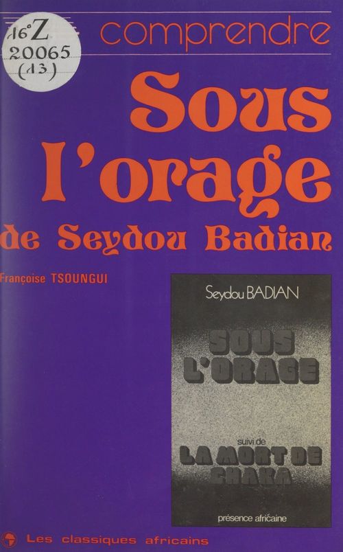 Couverture ebook de Comprendre "Sous l'orage" de Seydou Badian, de Francoise Tsoungui