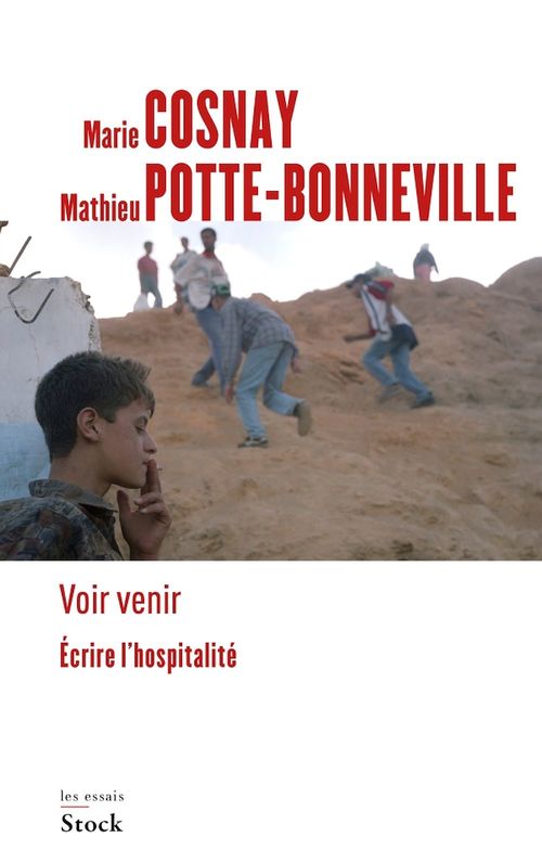 ebook cover of Voir venir. Écrire l'hospitalité, by Marie Cosnay, Mathieu Potte-Bonneville