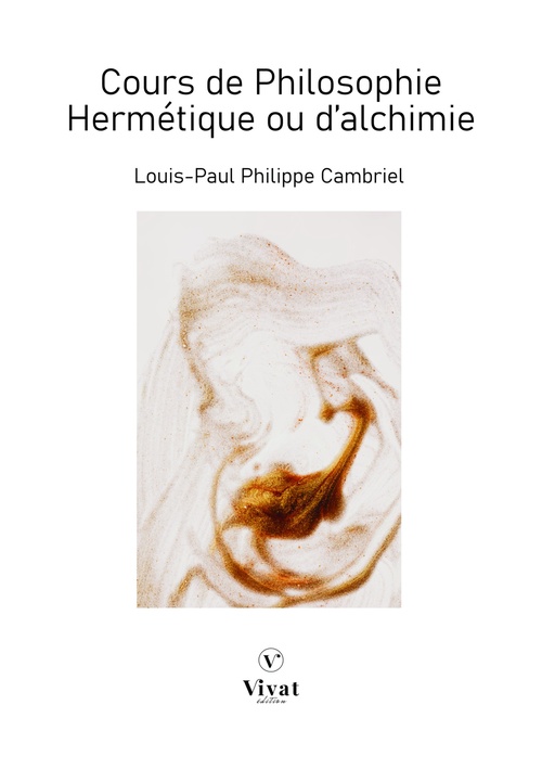 Couverture ebook de Cours de philosophie Hermétique ou d'alchimie, de Louis-Paul Francois Cambriel