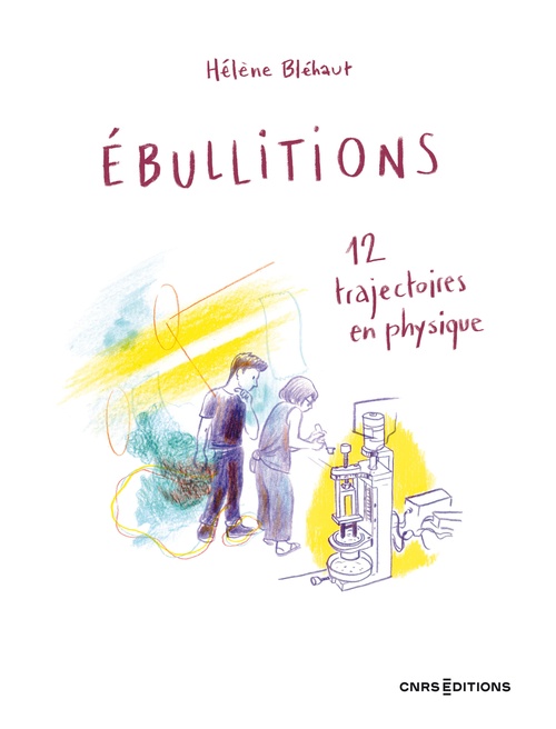 ebook cover of Ébullitions - 12 trajectoires en physique, by Hélène Bléhaut