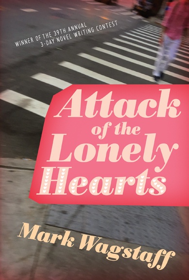 ebook cover of Attack of the Lonely Hearts, by Mark Wagstaff