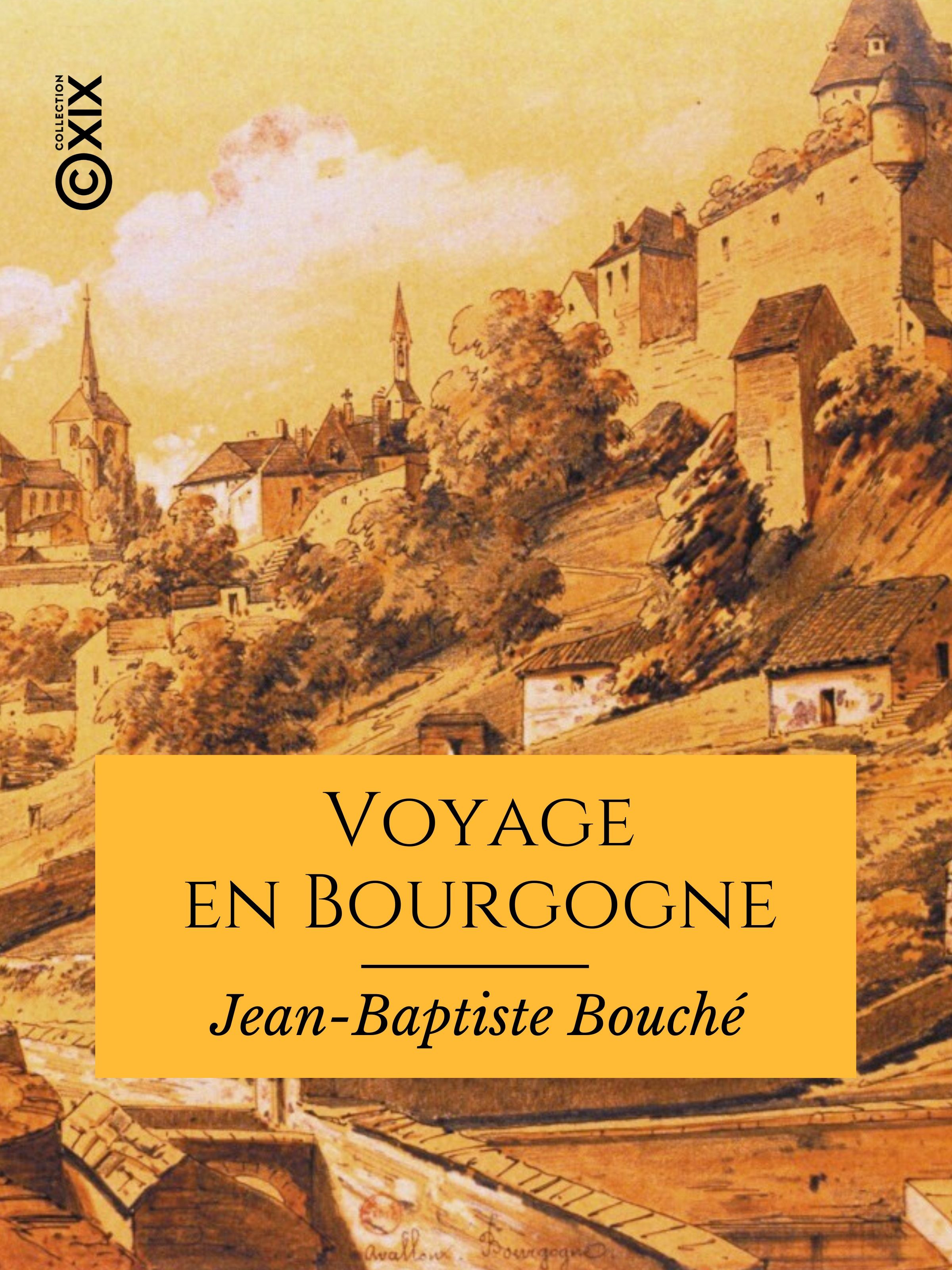 ebook cover of Voyage en Bourgogne, by Jean-Baptiste Bouche