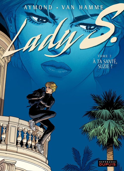 Couverture ebook de Lady S. - tome 2 - A ta santé, Suzy !, de Jean Van Hamme, Philippe Aymond
