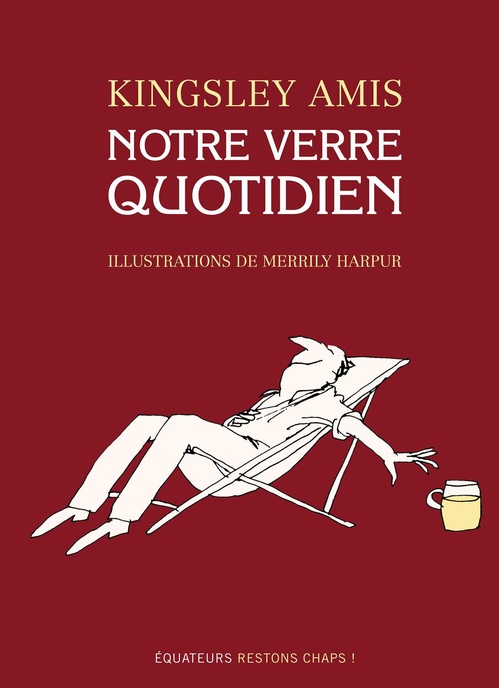 Couverture ebook de Notre verre quotidien, de Kingsley Amis, Merrily Harpur, Elisa Rodriguez