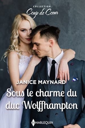 ebook cover of Sous le charme du duc Wolffhampton, by Janice Maynard