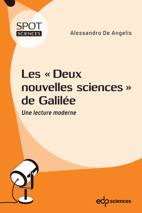 Couverture ebook de Les "Deux nouvelles sciences" de Galilée, de Angelo De angelis