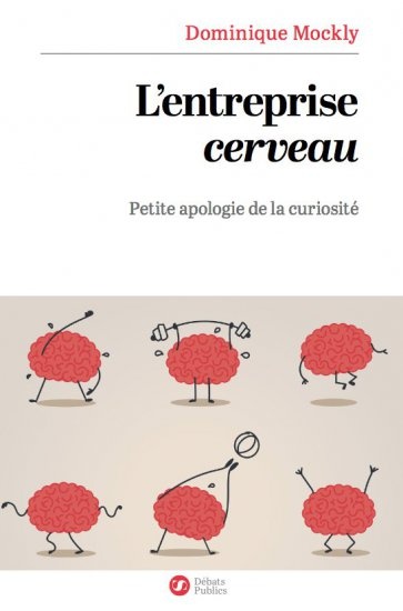 Couverture ebook de L'entreprise cerveau, de Dominique Mockly