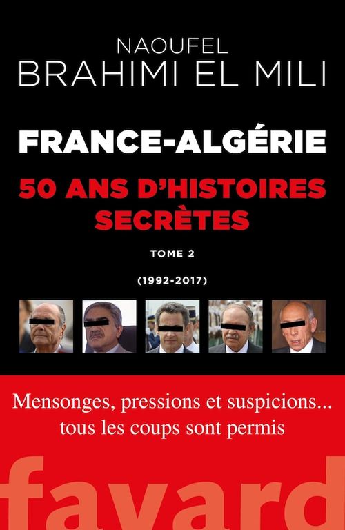 ebook cover of France-Algérie : 50 ans d'histoires secrètes-Vol.2, by Naoufel Brahimi el mili