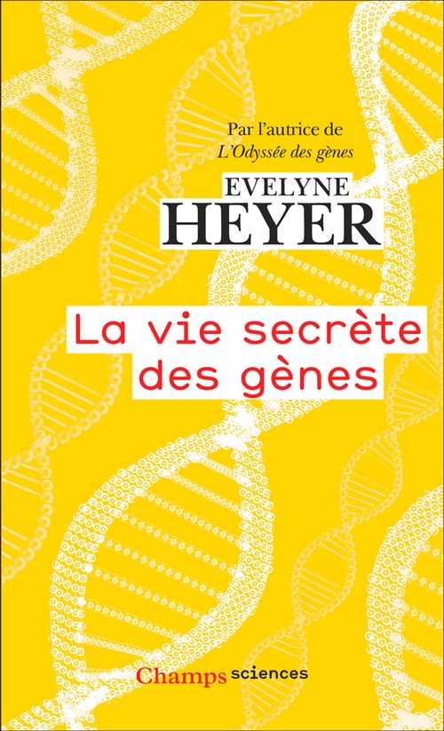 ebook cover of La vie secrète des gènes, by Evelyne Heyer