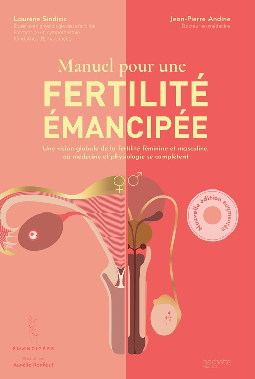 ebook cover of Manuel pour une fertilité émancipée, by Laurène Sindicic, Dr Jean-Pierre Andine