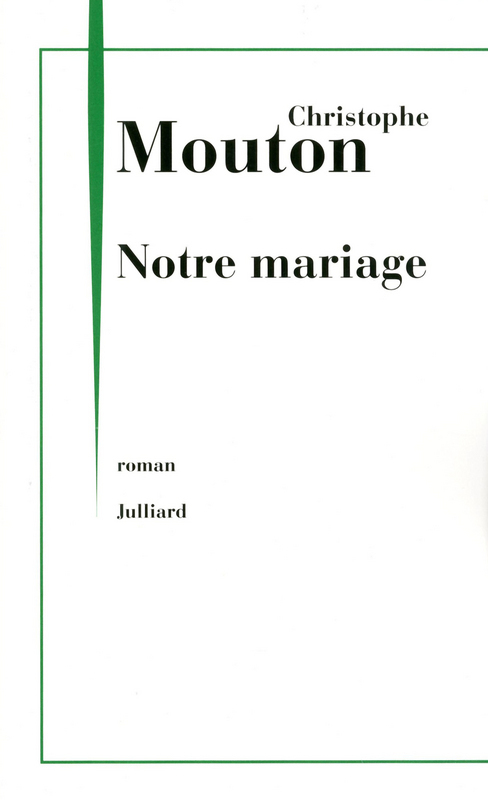 ebook cover of Notre mariage, by Christophe Mouton