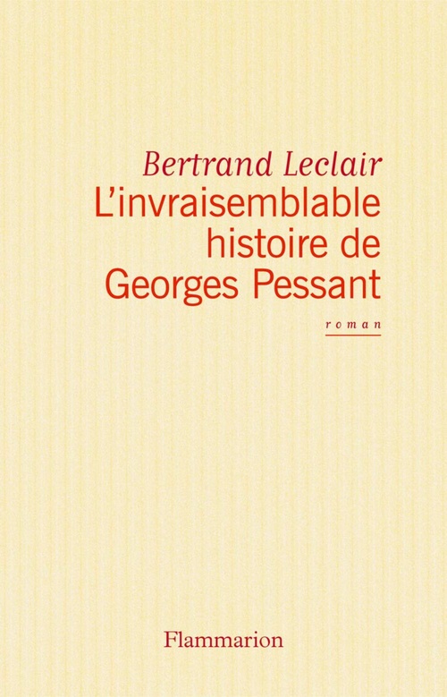 ebook cover of L'invraisemblable histoire de Georges Pessant, by Bertrand Leclair